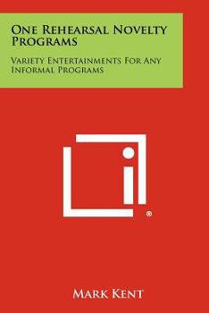 Paperback One Rehearsal Novelty Programs: Variety Entertainments for Any Informal Programs Book