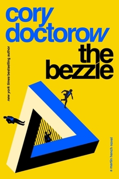 Cover for "The Bezzle: A Martin Hench Novel"