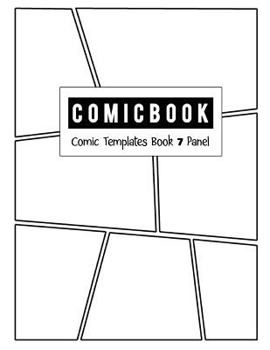 Comic Book 7 Panel: Templates Comic Blank Book Panel Strip, Comic Book Drawing, Design Sketchbook Journal, Artist's Notebook, Strips Carto