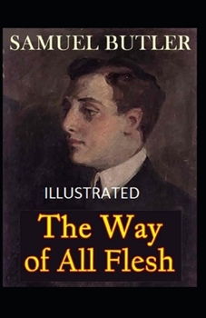 Paperback The Way of All Flesh Illustrated Book