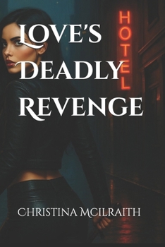 Paperback Love's Deadly Revenge Book
