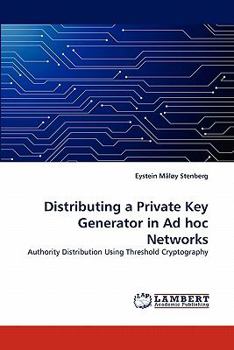 Paperback Distributing a Private Key Generator in Ad Hoc Networks Book