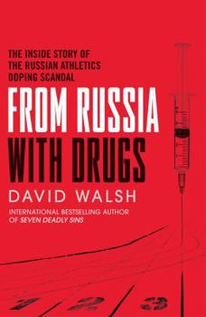 The Russian Affair: The True Story of the Couple who Uncovered the Greatest Sporting Scandal