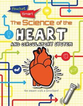 The Science of the Heart and Circulatory System - Book  of the Flowchart Smart