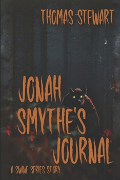 Jonah Smythe's Journal: A SWINE Series Story
