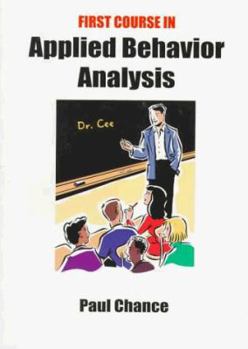 Paperback First Course in Applied Behavior Analysis Book