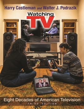 Paperback Watching TV: Eight Decades of American Television, Third Edition Book