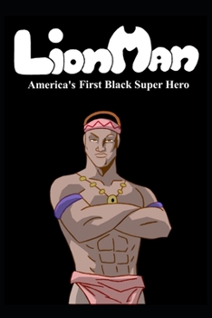 Paperback Lion Man America's First Black Super Hero Book