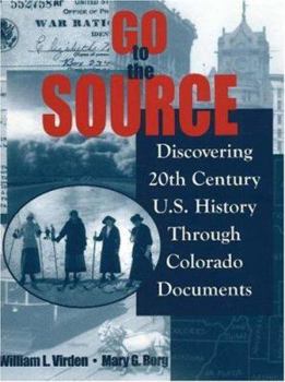 Spiral-bound Go to the Source: Discovering 20th Century U.S. History Through Colorado Documents Book