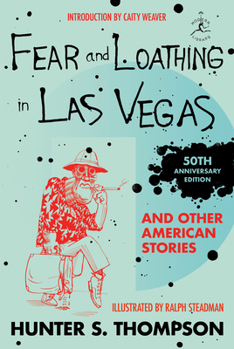 Hardcover Fear and Loathing in Las Vegas and Other American Stories Book