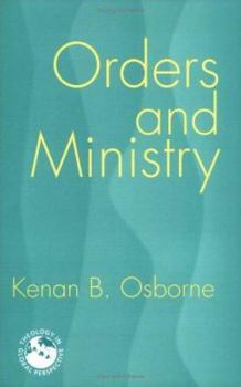 Orders And Ministry: Leadership in the World Church - Book  of the THEOLOGY IN GLOBAL PERSPECTIVE