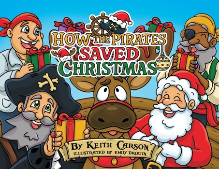 Paperback How the Pirates Saved Christmas Book