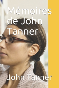 Paperback M?moires de John Tanner [French] Book