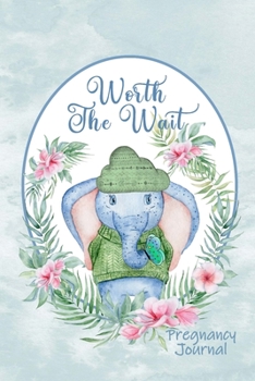 Worth the Wait: Pregnancy Journal. Baby Boy Elephant, Li'l Charmer, Seafoam Watercolor