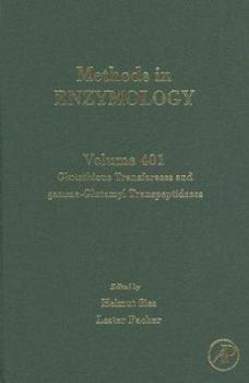 Hardcover Methods in Enzymology, Volume 401: Glutathione Transferases and gamma-Glutamyl Transpeptidases Book