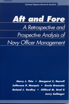 Paperback Aft and Force: A Retrospective and Prosoective Analysis of Navy Officer Management Book