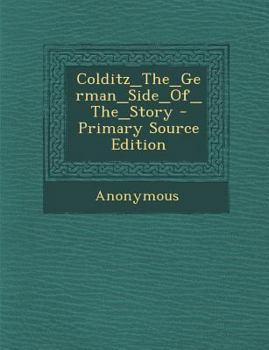 Paperback Colditz_the_german_side_of_the_story - Primary Source Edition Book