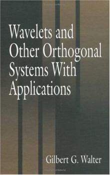 Hardcover Wavelets and Other Orthogonal Systems with Applications Book