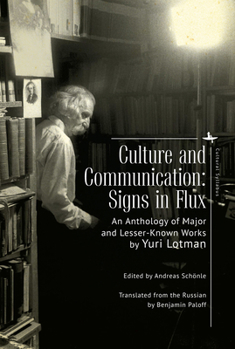 Paperback Culture and Communication: Signs in Flux. an Anthology of Major and Lesser-Known Works Book