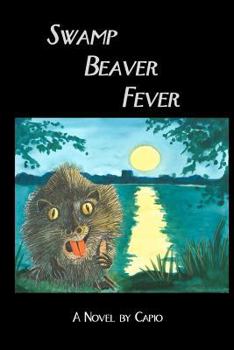 Paperback Swamp Beaver Fever Book