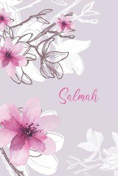 Paperback Salmah: Custom Muslim Name Notebook/Journal - Personalized Islamic Gift for Women Book