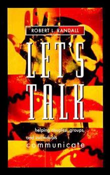 Paperback Let's Talk: Helping Couples, Groups, and Individuals Communicate Book