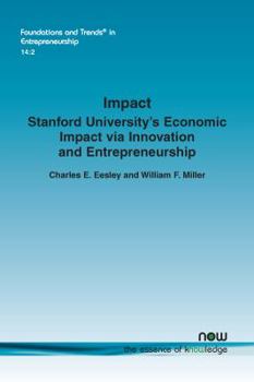 Paperback Impact: Stanford University's Economic Impact Via Innovation and Entrepreneurship Book