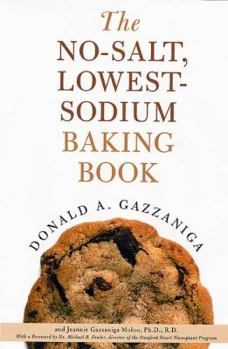 Hardcover The No-Salt, Lowest-Sodium Baking Book