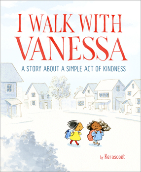 Hardcover I Walk with Vanessa: A Picture Book Story about a Simple Act of Kindness Book