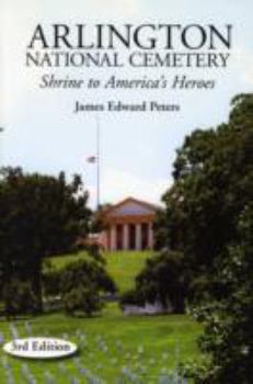 Paperback Arlington National Cemetery: Shrine to America's Heroes Book