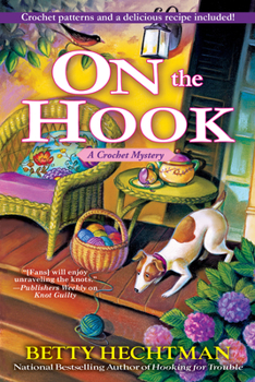 Hardcover On the Hook: A Crochet Mystery Book