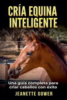 Paperback Cria Equinia Inteligente [Spanish] Book