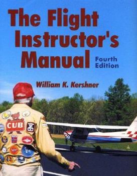 Paperback The Flight Instructor's Manual, Fourth Edition Book