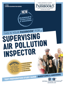 Paperback Supervising Air Pollution Inspector (C-1502): Passbooks Study Guide Volume 1502 Book