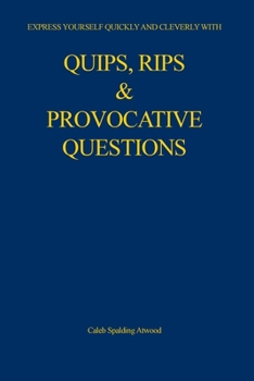 Paperback Quips, Rips & Provocative Questions Book