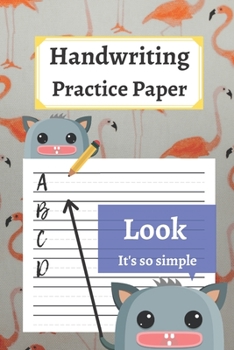 Paperback Handwriting Practice Paper: 120 Blank Writing Pages - For Students Learning to Write Letters Book