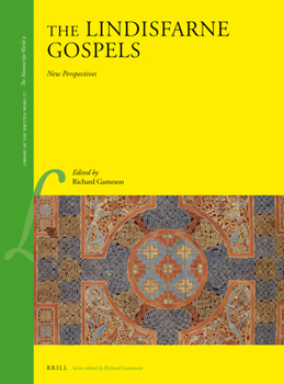 Hardcover The Lindisfarne Gospels: New Perspectives Book