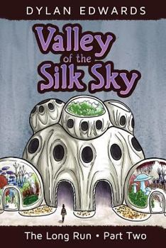 Paperback Valley of the Silk Sky: The Long Run Part Two Book