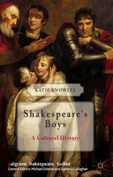 Hardcover Shakespeare's Boys: A Cultural History Book