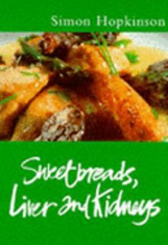 Paperback Livers, Sweetbreads and Kidneys (Master Chefs Classics) Book