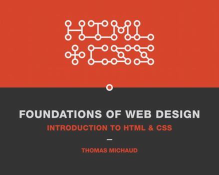 Paperback Foundations of Web Design: Introduction to HTML & CSS Book