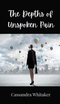The Depths of Unspoken Pain