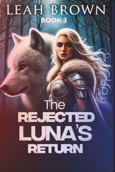 Paperback The Rejected Luna's Return Book