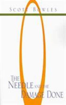 Paperback The Needle and the Damage Done: The Search for a Diabetic Cure Book