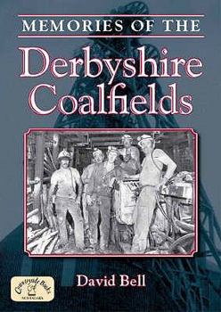 Paperback Memories of the Derbyshire Coalfields Book