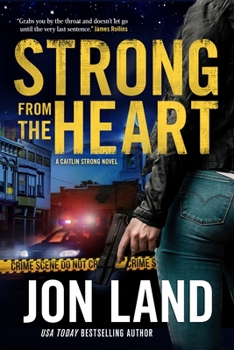 Strong from the Heart - Book #11 of the Caitlin Strong
