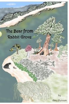 Paperback The Bear from Rabbit Grove Book