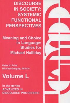 Hardcover Discourse in Society: Systemic Functional Perspectives Book