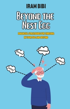 Paperback Beyond the Nest Egg: Financial Strategies for Thriving in Your 50s and Beyond Book