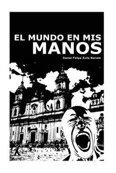 Paperback El mundo en mis manos [Spanish] Book